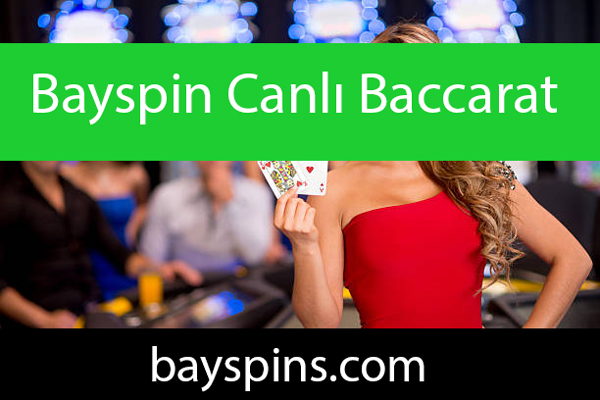 Bayspin canlı baccarat oyunuyla dikkat çekmektedir.